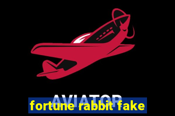 fortune rabbit fake